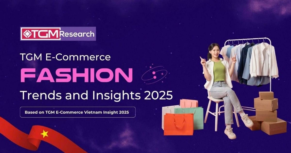 Insight thương mại điện tử Việt Nam ngành thời trang